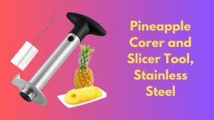 pineapple cutting tools