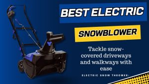 Best electric snowblower